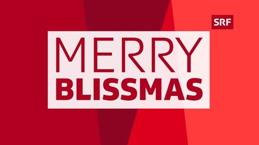 Bild von «Merry Blissmas»: Unterhaltsame Weihnachten bei SRF