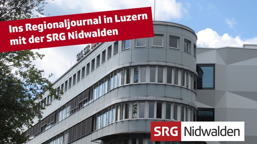 Bild von Ins Regionaljournal in Luzern mit der SRG Nidwalden